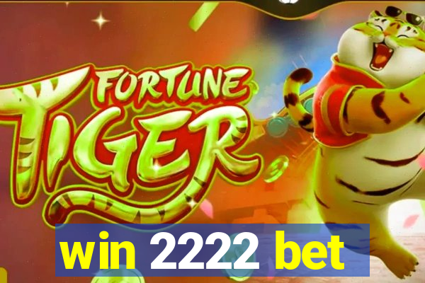 win 2222 bet